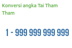 Konversi angka Tai Tham Tham: dari 1 sampai 999 999 999 999